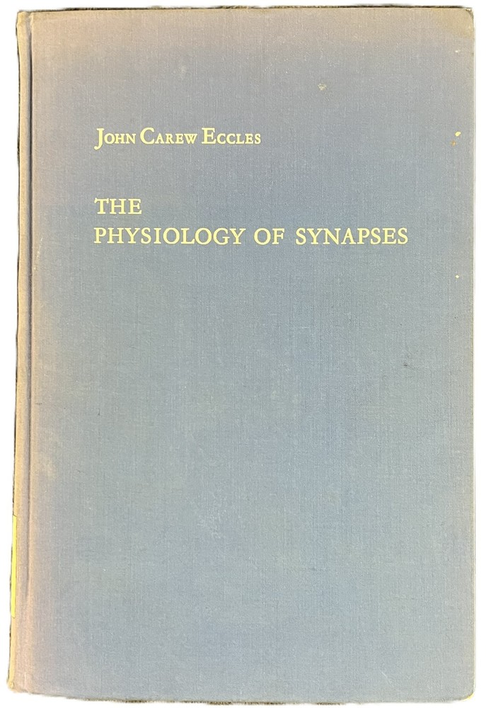 THE PHYSIOLOGY OF SYNAPSES [ENGLISH LANGUAGE, 1964 ORIGINAL PRINT FROM GERMANY]