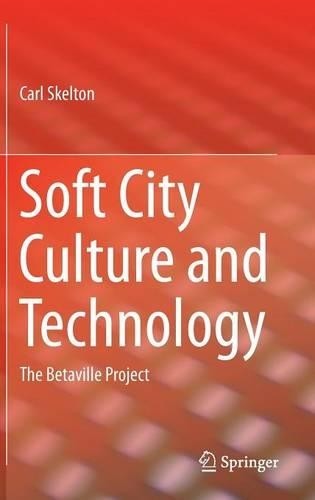 Soft City Culture and Technology – 9781461472506