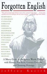 Forgotten English by Kacirk, Jeffrey