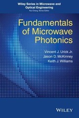 Fundamentals of Microwave Photonics, Hardcover by Urick, Vincent J., Jr.; Mck…