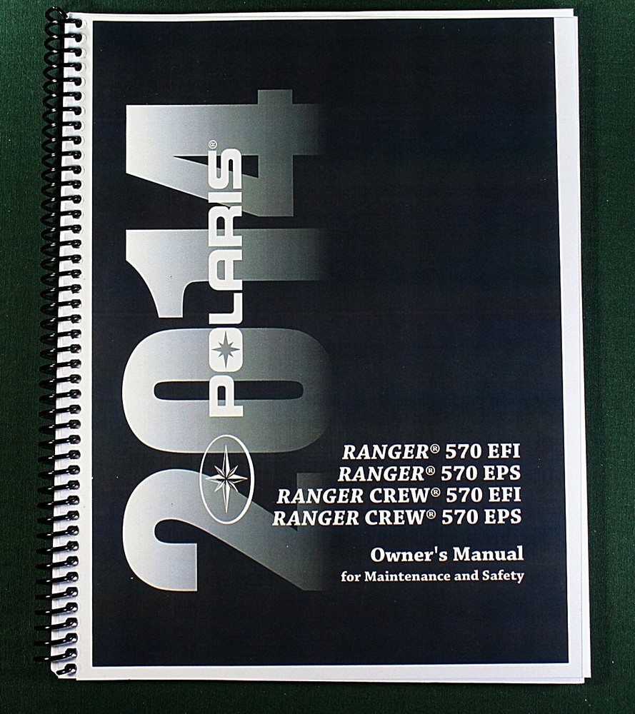 2014 Polaris Ranger 570 EFI Owner’s Manual: 108 Pages & Protective Covers!