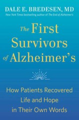 The First Survivors of Alzheimer’s: How Patients Recovered Life and – VERY GOOD