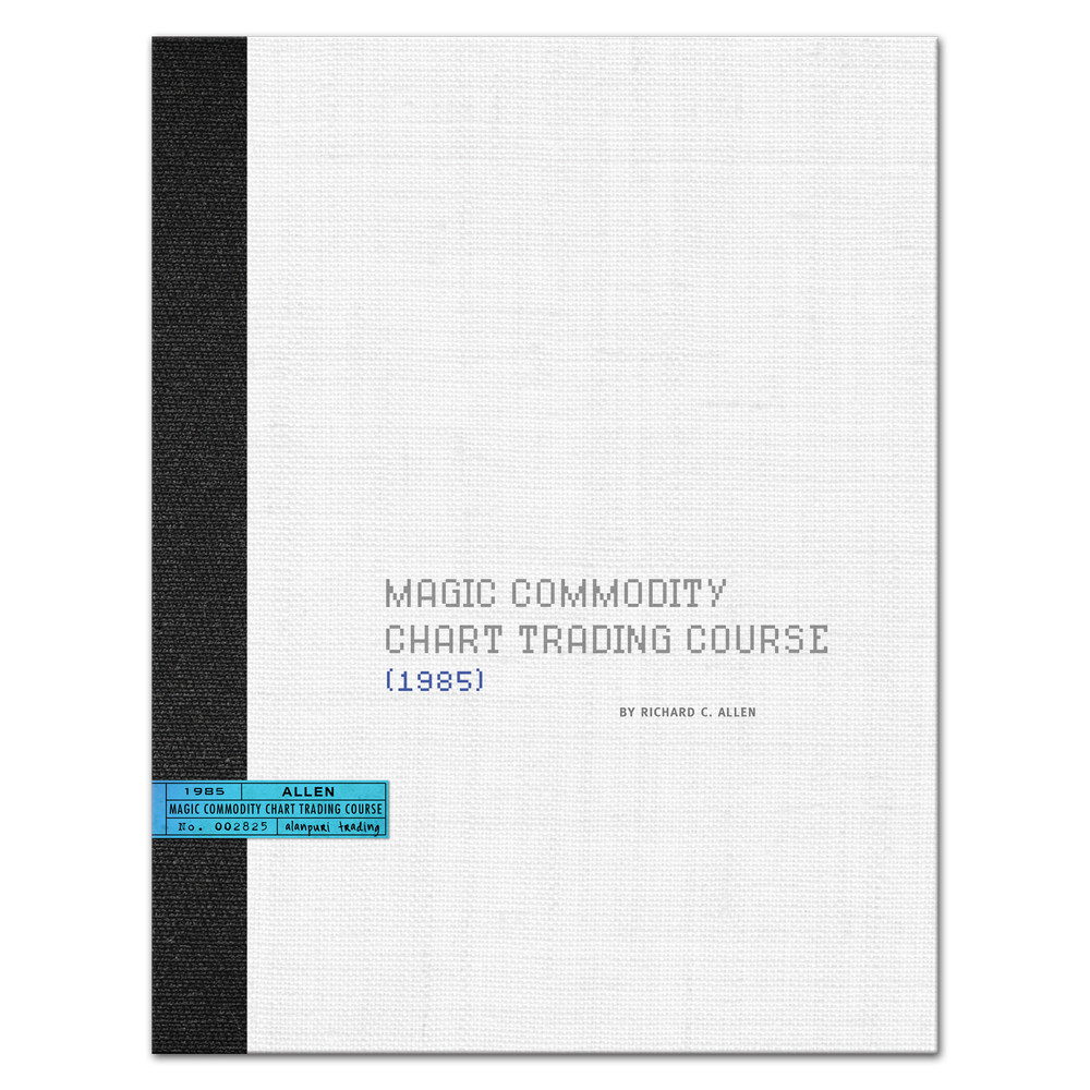 (1985) Commodity Chart Trading System by RICHARD C. ALLEN, Reprint