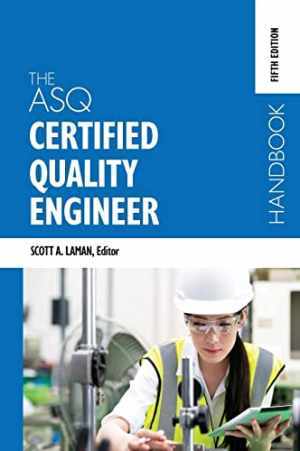 The ASQ Certified Quality Engineer – Hardcover, by Laman Scott A – Very Good