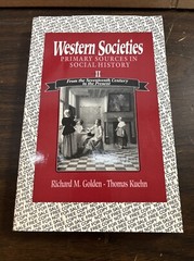 Western Societies : Primary Sources in Social History by R. M. Golden 2 Vol Set