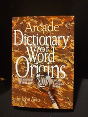 Dictionary of Word Origins by John Ayto (1991)