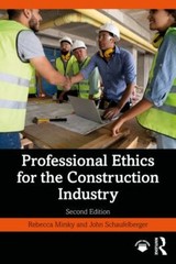 Professional Ethics for the Construction Industry by Mirsky, Rebecca