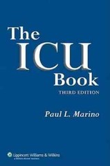 The ICU Book by PhD Marino, Paul L, MD: New