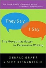 They Say / I Say: The Moves that Matter in Persuasive Writing – GOOD