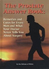 The Prostate Answer Book: Remedies and Cures for Every Man and What – VERY GOOD