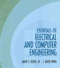 Essentials of Electrical and Computer Engineering by Kerns Jr., David V., Irwin