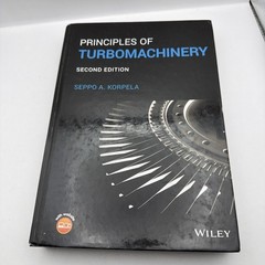 Principles of Turbomachinery by Seppo A Korpela Second Ed.