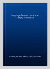 Language Development from Theory to Practice, Paperback by Turnbull, Khara L….