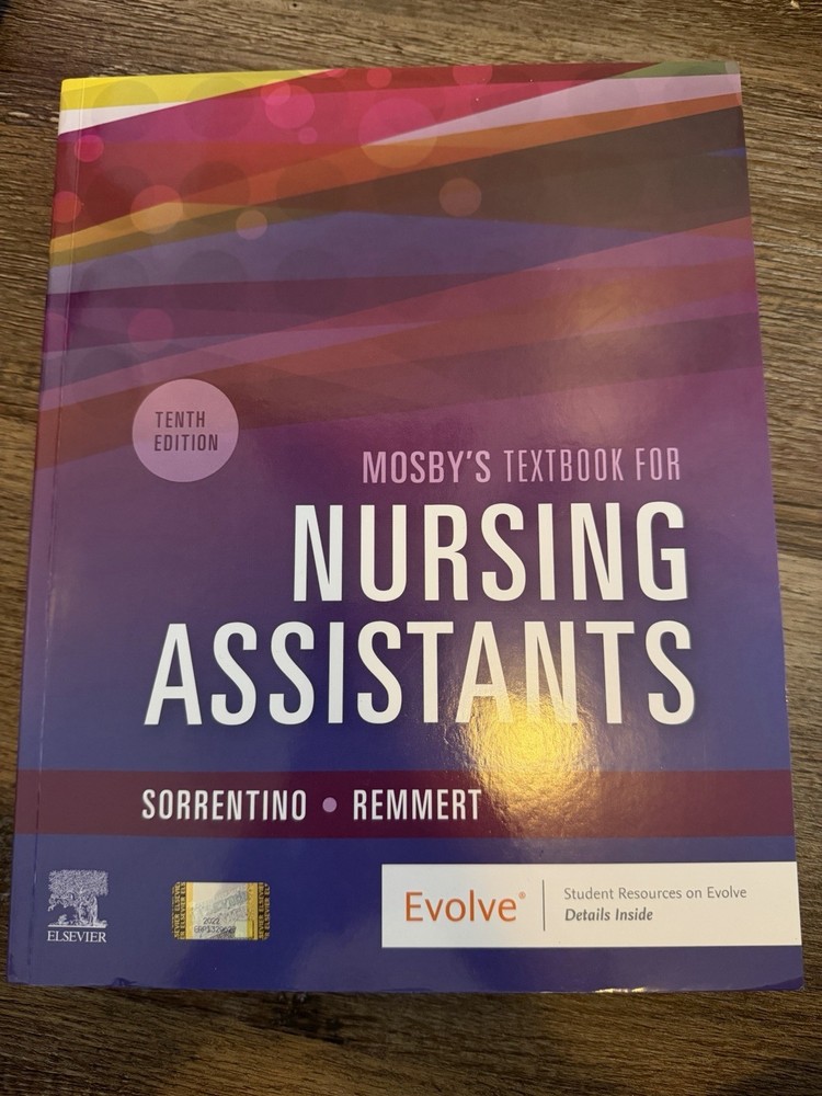 Mosby’s Textbook for Nursing Assistants 10th Ed Paperback – Sorrentino Remmert