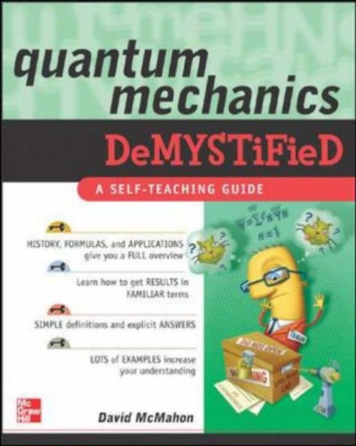 Quantum Mechanics Demystified Perfect David McMahon