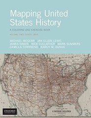Mapping United States History: A Coloring and Exercise Book, Volume Two: Since 1