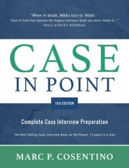 Case in Point 11: Complete Case Interview Preparation by Cosentino, Marc Patrick