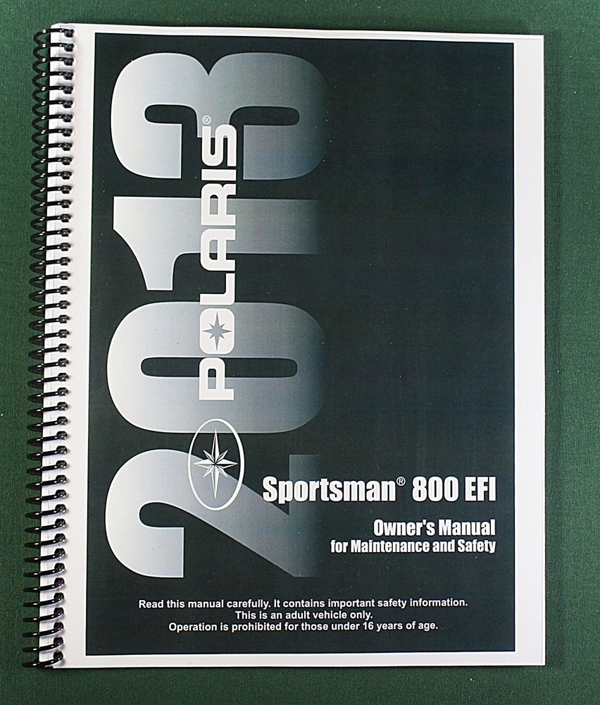 2013 Polaris Sportsman 800 EFI ATV Owner’s Manual: 136 Pages & Clear Covers!