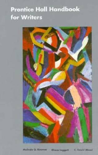 Prentice Hall Handbook for Writers – Hardcover By Leggett, Glen – GOOD