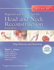 Atlas of Regional and Free Flaps for Head and Neck Reconstruction: Flap Harvest