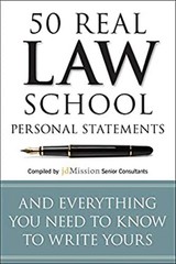50 Real Law School Personal Statements : And Everything You Need
