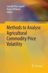 Methods to Analyse Agricultural Commodity Price Volatility – 9781489988812