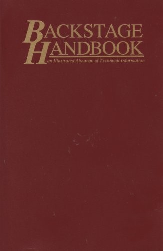 BACKSTAGE HANDBOOK: AN ILLUSTRATED ALMANAC OF TECHNICAL By Paul Carter EXCELLENT