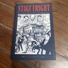 Stage Fright: Politics and the Performing Arts in Late Imperial Russia Quenoy HC
