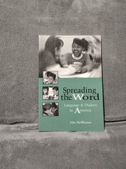 Spreading the Word Language and Dialect in America by John McWhorter
