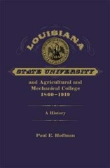 Louisiana State University and Agricultural and Mechanical College, 1860-1919: A