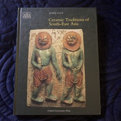 Ceramic Traditions of South-East Asia Hardcover John S. Guy (1990, HC)