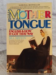 Mother Tongue English and How It Got That Way by Bill Bryson 1991 PB