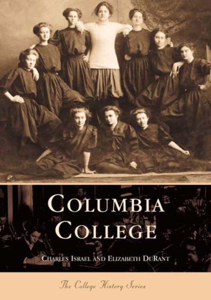 NEW Arcadia Publishing Columbia College, SC 9780738506890 Campus History Trade P