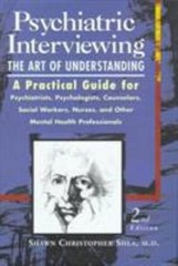 Psychiatric Interviewing : The Art of Understanding Shawn Christo