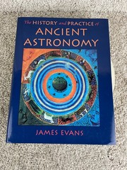 1998 The History and Practice of Ancient Astronomy Book by James Evans