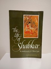 The Life of Shabkar: The Autobiography of a Tibetan Yogin Vintage Paperback