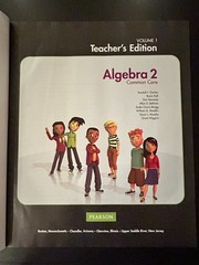 Algebra 2: Common Core Teacher’s Edition Volume 1 (2012 Pearson Hardcover)