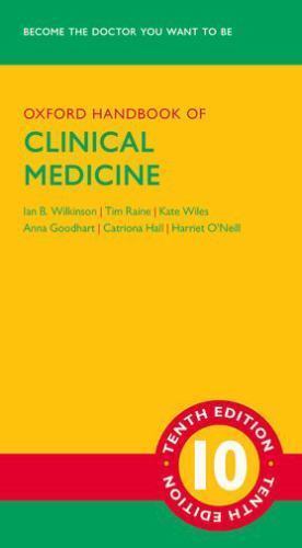 Oxford Handbook of Clinical Medicine by Wilkinson, Ian; Raine, Tim; Wiles, Kate