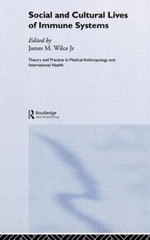 Social and Cultural Lives of Immune Systems, Hardcover by Wilce, James Maclyn…