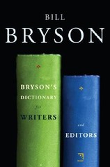 Bryson’s Dictionary for Writers and Editors by Bryson, Bill