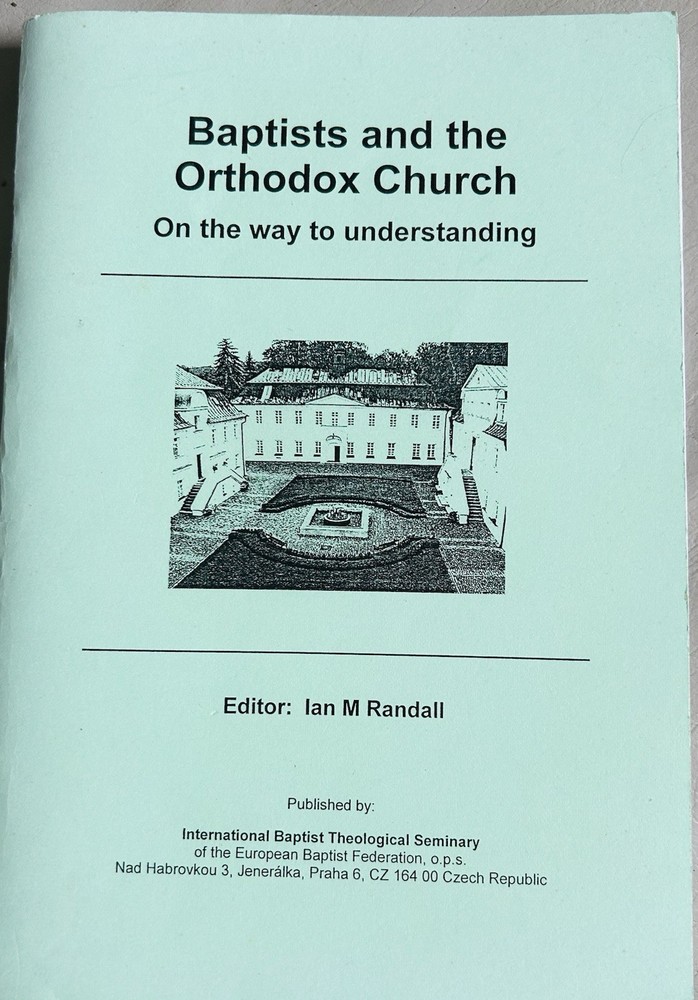 Baptists And The Orthodox Church. On The Way To Understanding.