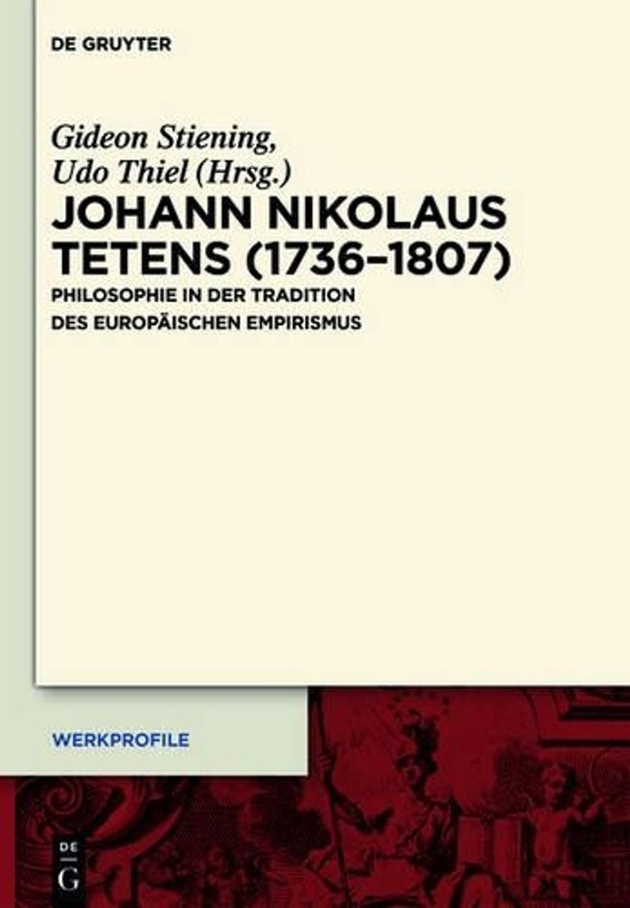 Johann Nikolaus Tetens (1736-1807): Philosophie in Der Tradition Des Europaische