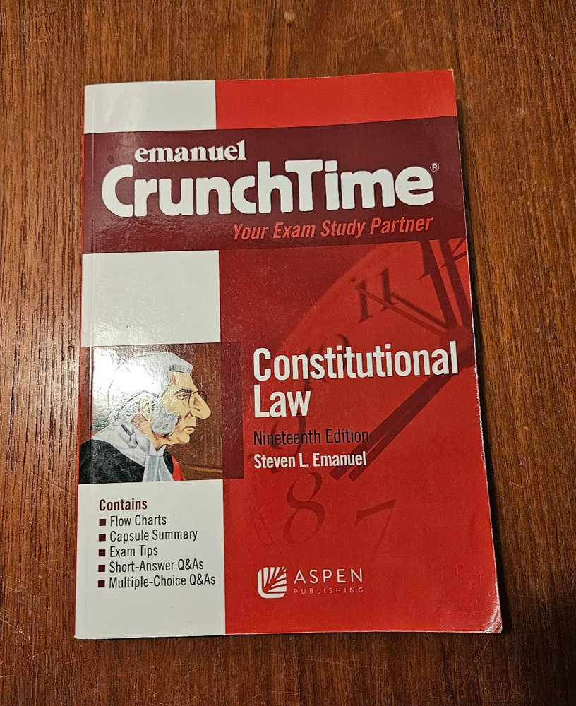 Emanuel CrunchTime for Constitutional Law by Steven L. Emanuel