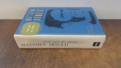 The Complete Prose Works of Matthew Arnold: Volume VII. God and the Bible