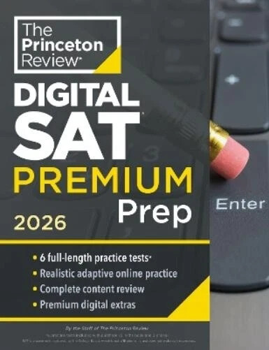 Princeton Review Digital SAT Premium Prep, 2026: 6 Full-Length Prac(0593518330)