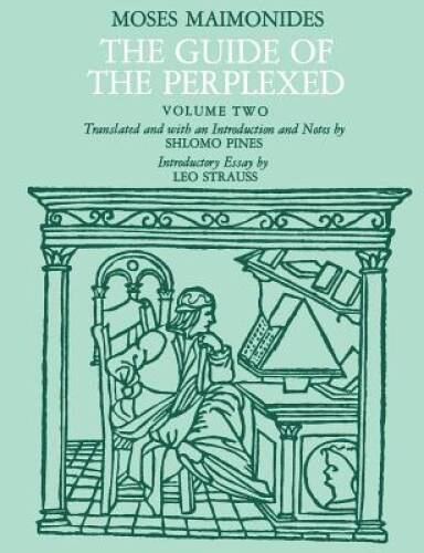 The Guide of the Perplexed, Vol. 2 – Paperback By Moses Maimonides – GOOD