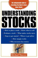 Understanding Stocks – paperback Sincere, Michael