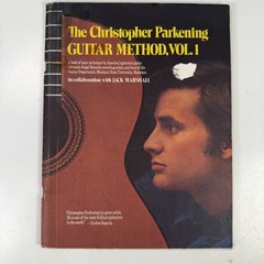 The Christopher Parkening Guitar Method Vol 1 Basic Technique Jack Marshall 1972
