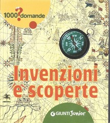 1000 DOMANDE INVENZIONI E SCOPERTE GIUNTI JUNIOR LIBRO 1°EDIZ ITALIANA ML3 73776