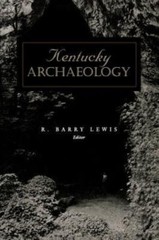Kentucky Archaeology (Perspectives On Kentucky’s Past)